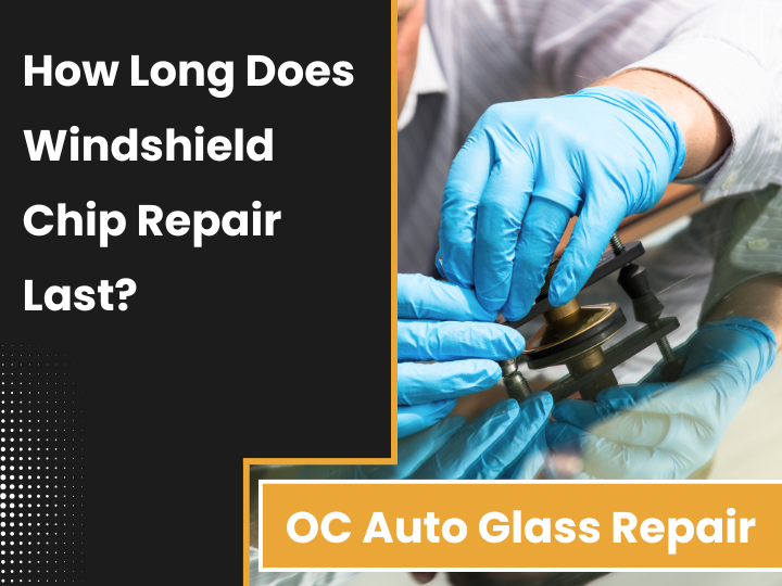 How Long Does Windshield Chip Repair Last